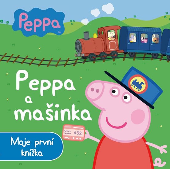 PRASÁTKO PEPPA A MAŠINKA - MOJE PRVNÍ KNÍŽKA