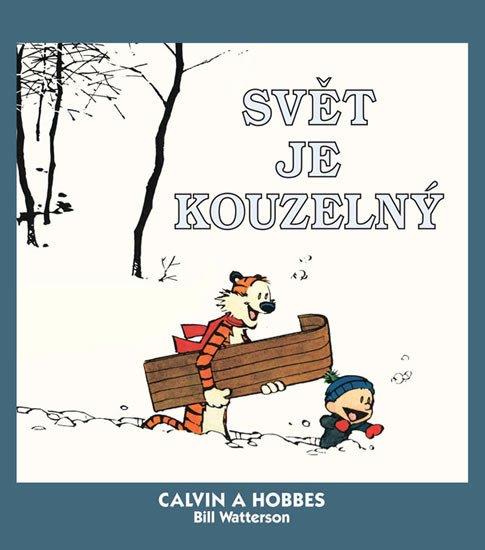 CALVIN A HOBBES 11 - SVĚT JE KOUZELNÝ