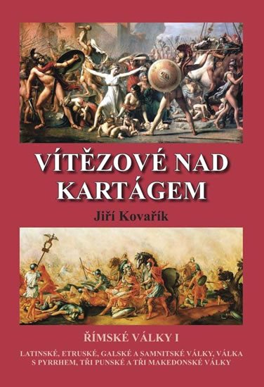 VÍTĚZOVÉ NAD KARTÁGEM /ŘÍMSKÉ VÁLKY I./