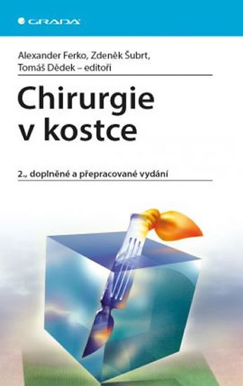 CHIRURGIE V KOSTCE - 2. VYDÁNÍ