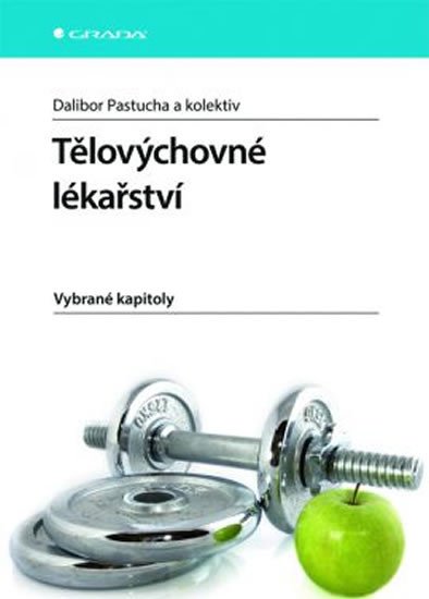 TĚLOVÝCHOVNÉ LÉKAŘSTVÍ