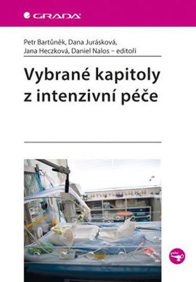 VYBRANÉ KAPITOLY Z INTENZIVNÍ PÉČE