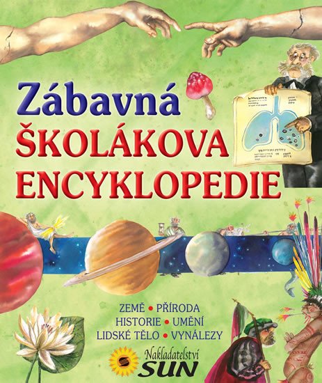 ZÁBAVNÁ ŠKOLÁKOVA ENCYKLOPEDIE