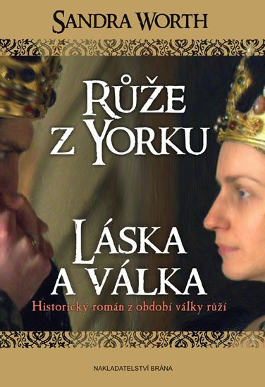 RŮŽE Z YORKU 1 - LÁSKA A VÁLKA