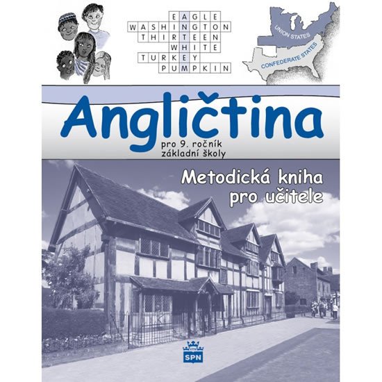 ANGLIČTINA PRO 9.R.ZŠ-METODICKÁ KNIHA PRO UČITELE