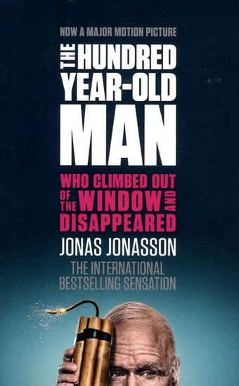 THE HUNDRED-YEAR-OLD MAN WHO CLIMBED OUT OF THE WINDOW AND..