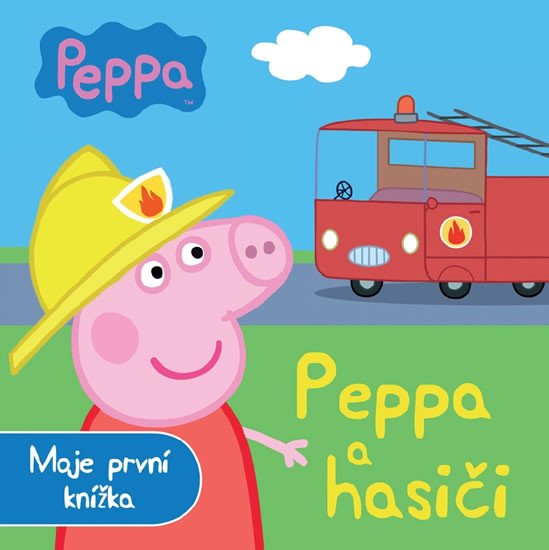 PRASÁTKO PEPPA A HASIČI - MOJE PRVNÍ KNÍŽKA