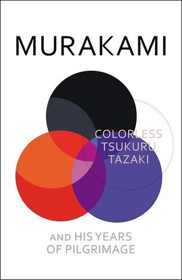 COLORLESS TSUKURU TAZAKI AND HIS YEARS O