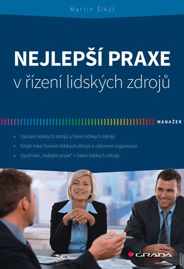 NEJLEPŠÍ PRAXE V ŘÍZENÍ LIDSKÝ