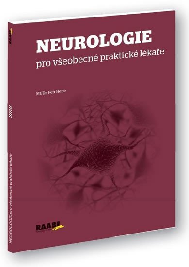 NEUROLOGIE PRO VŠEOBECNÉ PRAKTICKÉ LÉKAŘE