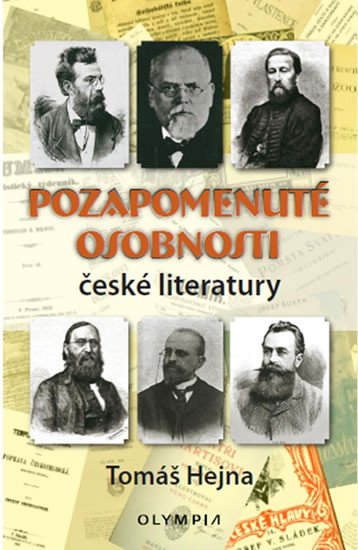 POZAPOMENUTÉ OSOBNOSTI ČESKÉ LITERATURY