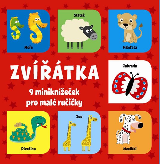 ZVÍŘÁTKA 9 MINIKNÍŽEČEK PRO MALÉ RUČIČKY