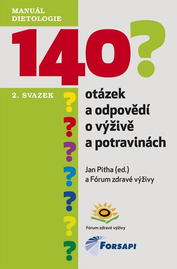 140 OTÁZEK A ODPOVĚDÍ O VÝŽIVĚ A POTRAVINÁCH