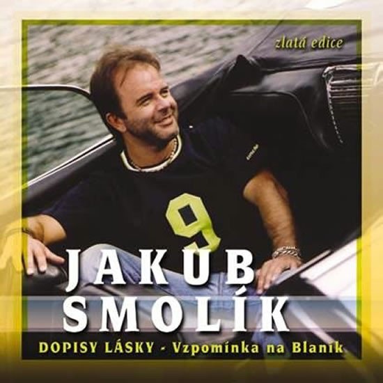 CD JAKUB SMOLÍK DOPISY LÁSKY VZPOMÍNKA NA BLANÍK