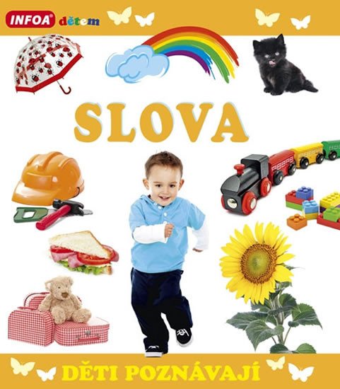 SLOVA DĚTI POZNÁVAJÍ