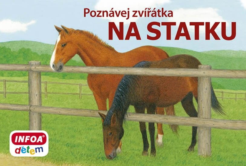 POZNÁVEJ ZVÍŘÁTKA - NA STATKU