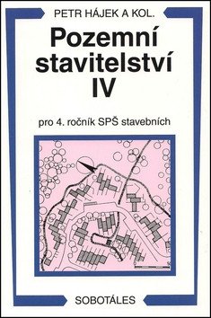 Obálka knihy POZEMNÍ STAVITELSTVÍ IV. od autora Hájek Petr a kolektiv