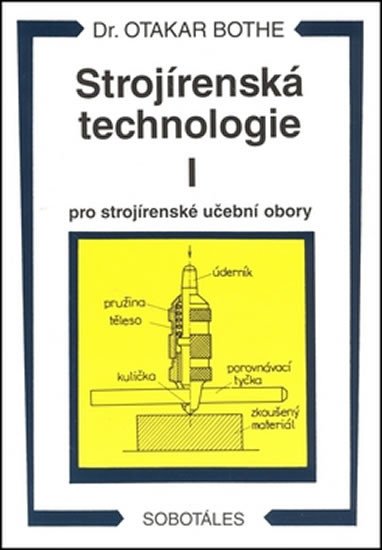 STROJÍRENSKÁ TECHNOLOG.1 PRO STROJ.UČ.OBORY