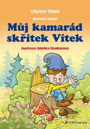 MŮJ KAMARÁD SKŘÍTEK VÍTEK