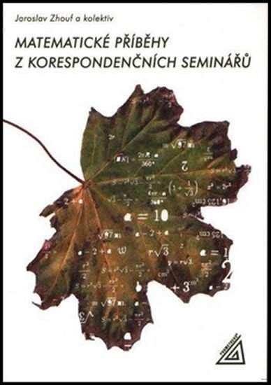 MATEMATICKÉ PŘÍBĚHY Z KORESPONDENČNÍCH SEMINÁŘŮ - ZAJÍMAVÉ Ú