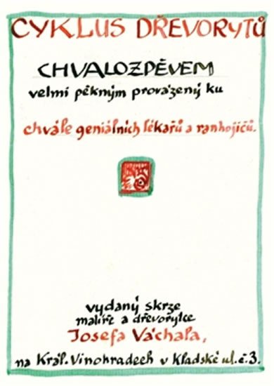 CYKLUS DŘEVORYTŮ K CHVÁLE GENIÁLNÍCH LÉKAŘŮ A RANHOJIČŮ