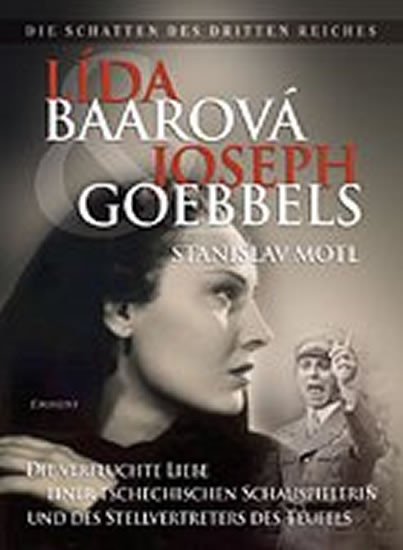 LÍDA BAAROVÁ & JOSEPH GOEBBELS (NĚMECKY)