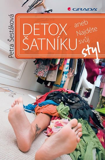 DETOX ŠATNÍKU ANEB NAJDĚTE SVŮJ STYL