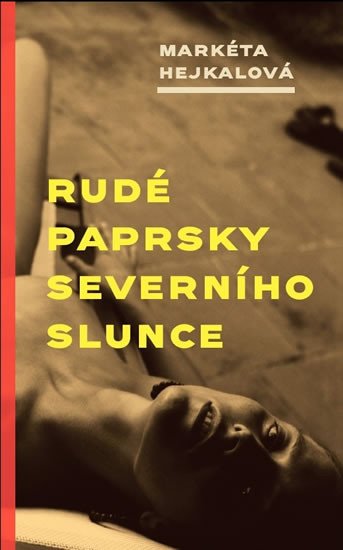 RUDÉ PAPRSKY SEVERNÍHO SLUNCE