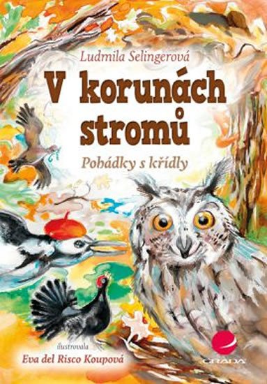 V KORUNÁCH STROMŮ - POHÁDKY S KŘÍDLY