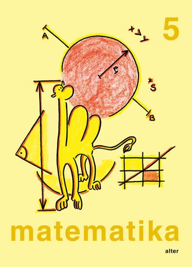 MATEMATIKA 5 (JEDNODÍLNÁ, ALTER)