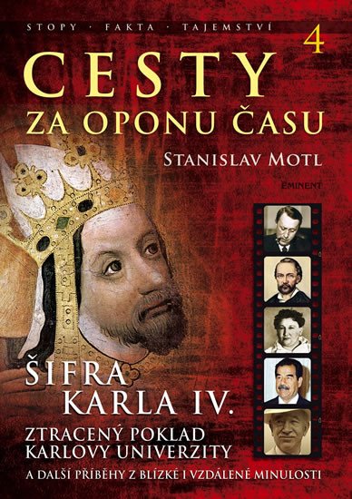 CESTY ZA OPONU ČASU 4 - ŠIFRA KARLA IV.