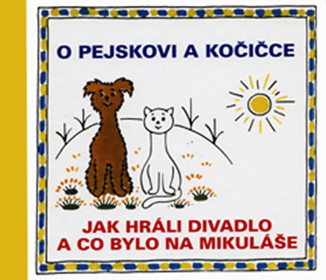 O PEJSKOVI A KOČIČCE - JAK HRÁLI DIVADLO