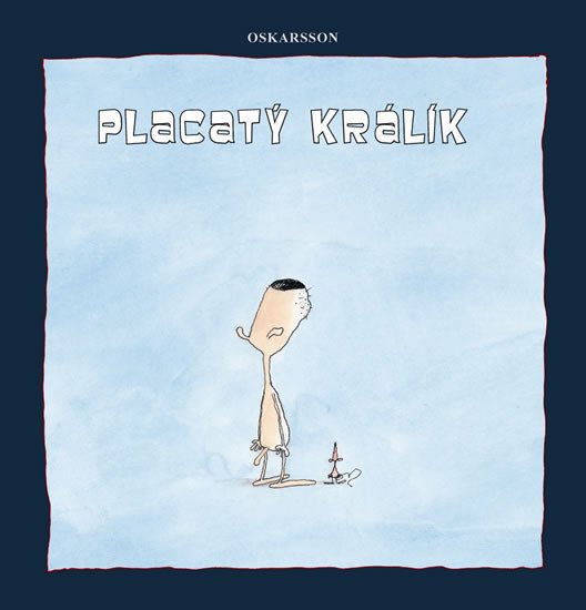 PLACATÝ KRÁLÍK