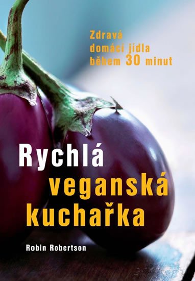 RYCHLÁ VEGANSKÁ KUCHAŘKA