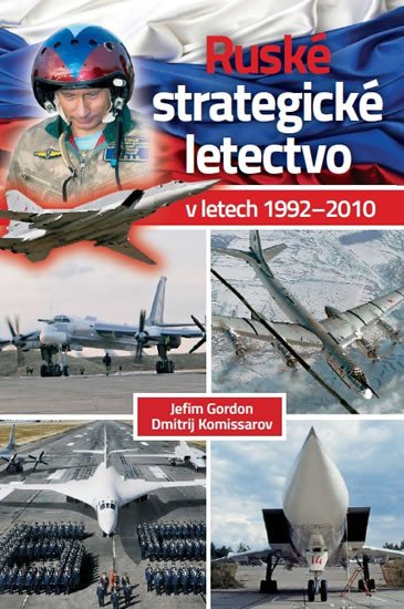 RUSKÉ STRATEGICKÉ LETECTVO V LETECH 1992-2010