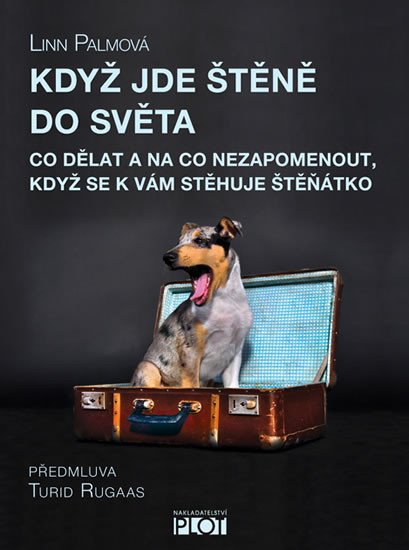 KDYŽ JDE ŠTĚNĚ DO SVĚTA