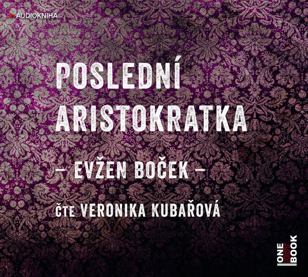 POSLEDNÍ ARISTOKRATKA CDMP3 (AUDIO)