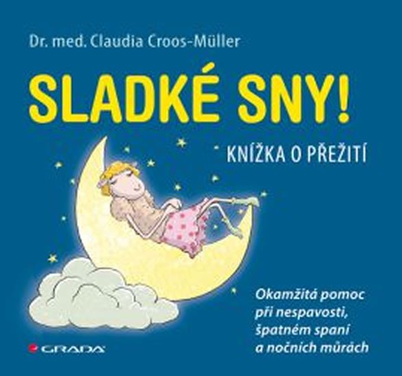 SLADKÉ SNY! - KNÍŽKA O PŘEŽITÍ