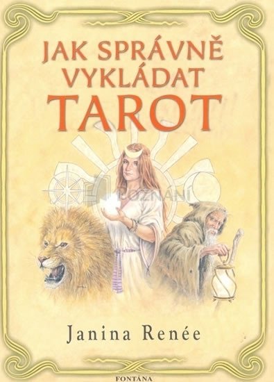 JAK SPRÁVNĚ VYKLÁDAT TAROT