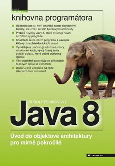 JAVA 8 - ÚVOD DO OBJEKTOVÉ ARCHITEKTURY PRO MÍRNĚ POKROČILÉ