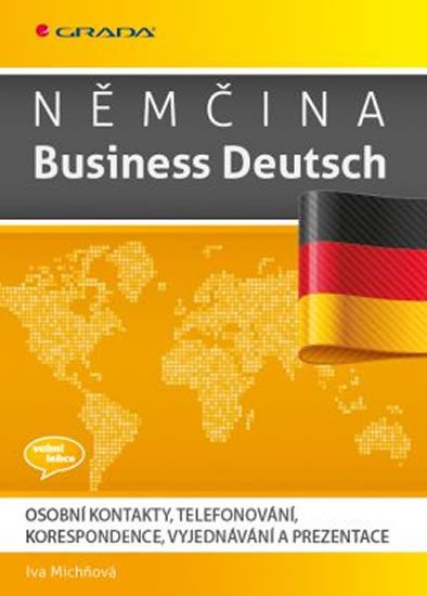 NĚMČINA BUSINESS DEUTSCH - OSOBNÍ KONTAKTY, TELEFONOVÁNÍ,...