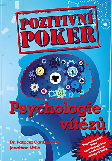 POZITIVNÍ POKER - PSYCHOLOGIE VÍTĚZŮ