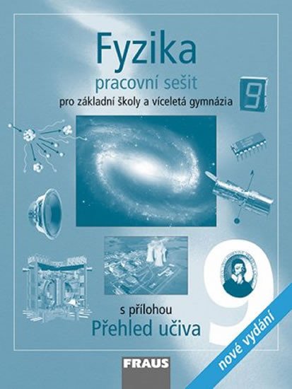 FYZIKA 9 PRO ZŠ A VG PRACOVNÍ SEŠIT