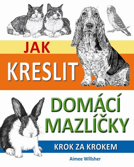 JAK KRESLIT DOMÁCÍ MAZLÍČKY