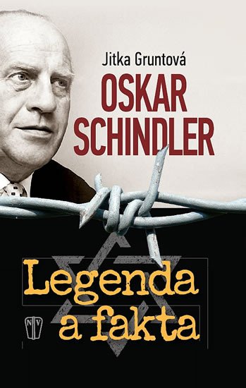 OSKAR SCHINDLER - LEGENDA A FAKTA