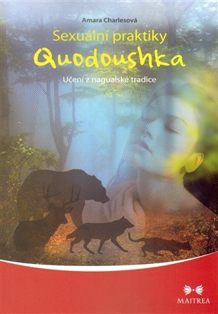 Obálka knihy SEXUÁLNÍ PRAKTIKY QUODOUSHKA od autora Charlesová Amara