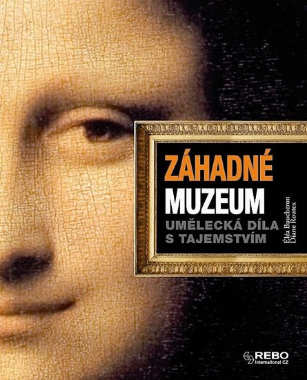 ZÁHADNÉ MUZEUM - UMĚLECKÁ DÍLA S TAJEMSTVÍM