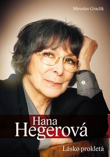 HANA HEGEROVÁ - LÁSKO PROKLETÁ