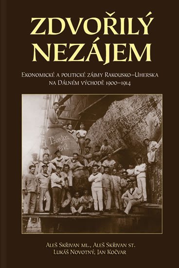 ZDVOŘILÝ NEZÁJEM-EKONOMICKÉ A POLITIC.ZÁJMY RAKOUSKA-UHERSKA