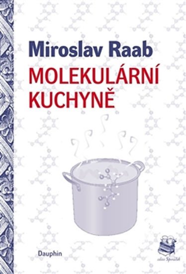 MOLEKULÁRNÍ KUCHYNĚ